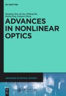 Advances in Nonlinear Optics di Xianfeng Chen, Guoquan Zhang, Heping Zeng, Qi Guo, Weilong She edito da Gruyter, Walter de GmbH