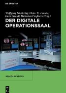 Der digitale Operationssaal edito da Gruyter, Walter de GmbH