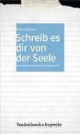 Schreib es dir von der Seele di Silke Heimes edito da Vandenhoeck + Ruprecht