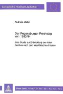 Der Regensburger Reichstag von 1653/54 di Andreas Müller edito da Lang, Peter GmbH