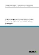 Projektmanagement in Innovationsvorhaben di A. -L. Brockhusen, Christopher Krause, T. Lierzer, J. Reiter edito da GRIN Verlag
