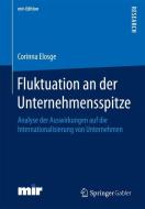 Fluktuation an der Unternehmensspitze di Corinna Elosge edito da Springer Fachmedien Wiesbaden