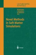 Novel Methods in Soft Matter Simulations edito da Springer Berlin Heidelberg