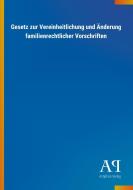 Gesetz zur Vereinheitlichung und Änderung familienrechtlicher Vorschriften edito da Outlook Verlag