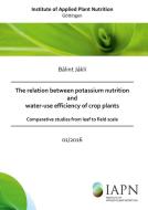 The relation between potassium nutrition and water-use efficiency of crop plants di Bálint Jákli edito da Cuvillier Verlag