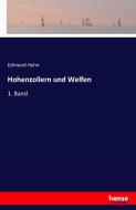 Hohenzollern und Welfen di Edmund Hahn edito da hansebooks