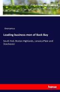 Leading business men of Back Bay di Anonymus edito da hansebooks
