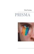 Prisma di Felix Froning edito da Books on Demand