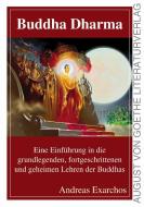 Buddha Dharma di Andreas Exarchos edito da Fouque Literaturverlag