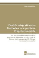 Flexible Integration von Methoden in anpassbare Vorgehensmodelle di Ulrike Hammerschall edito da Südwestdeutscher Verlag für Hochschulschriften AG  Co. KG