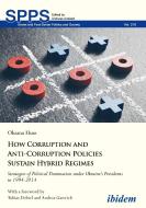 How Corruption and Anti-Corruption Policies Sustain Hybrid Regimes di Oksana Huss edito da Ibidem-Verlag
