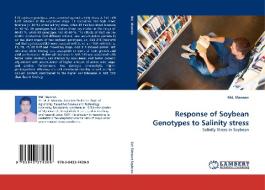 Response of Soybean Genotypes to Salinity stress di Md. Mannan edito da LAP Lambert Acad. Publ.
