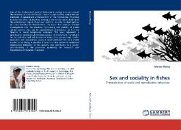 Sex and sociality in fishes di Marian Wong edito da LAP Lambert Acad. Publ.