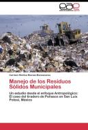 Manejo de los Residuos Sólidos Municipales di Carmen Himilce Macias Manzanares edito da EAE