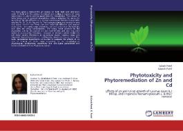 Phytotoxicity and Phytoremediation of Zn and Cd di Kailash Patel, Kalpesh Patel edito da LAP Lambert Academic Publishing