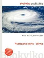 Hurricane Irene Olivia di Jesse Russell, Ronald Cohn edito da Book On Demand Ltd.
