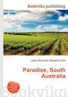 Paradise, South Australia edito da Book On Demand Ltd.