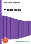 Vicente Noble edito da Book On Demand Ltd.