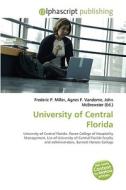 University of Central Florida edito da Alphascript Publishing