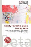 Liberty Township, Union County, Ohio edito da Betascript Publishing