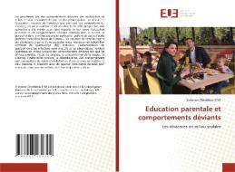 Education parentale et comportements déviants di Victorine Chérifatou Seke edito da Éditions universitaires européennes