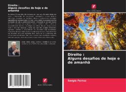 Direito : Alguns desafios de hoje e de amanhã di Sergio Ferraz edito da Edições Nosso Conhecimento