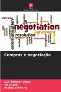 Compras e negociação di S. A. Rehman Khan, Yu Zhang, Michal Schwartz edito da Edições Nosso Conhecimento