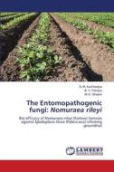 The Entomopathogenic fungi: Nomuraea rileyi di N. M. Kachhadiya, B. V. Patoliya, M. K. Ghelani edito da LAP LAMBERT Academic Publishing
