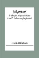 Ballyshannon di Hugh Allingham edito da Alpha Editions