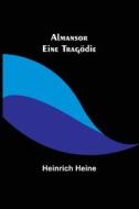 Almansor di Heinrich Heine edito da Alpha Editions