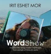 Wordshow di Irit Eshet Mor edito da Irit Eshet