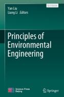 Principles Of Environmental Engineering edito da Springer Verlag, Singapore