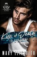 Kiss Of Death di Mary Elizabeth edito da Independently Published