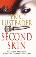 Second Skin di Eric van Lustbader edito da Harpercollins Publishers