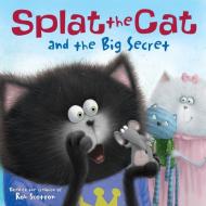 Splat the Cat and the Big Secret di Rob Scotton edito da HARPER FESTIVAL