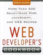 Web Developer's Cookbook di Robin Nixon edito da MCGRAW HILL BOOK CO