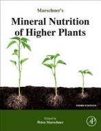 Marschner's Mineral Nutrition Of Higher Plants di Horst Marschner edito da Elsevier Science & Technology