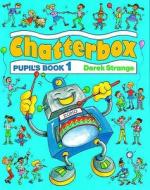 Chatterbox: Level 1: Pupil's Book di Derek Strange edito da Oxford University Press