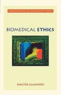 Biomedical Ethics di Walter Glannon edito da OXFORD UNIV PR