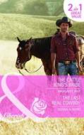 The Cattle King's Bride/ The Last Real Cowboy di Margaret Way, Donna Alward edito da Harlequin (uk)