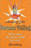 Fortune Telling di Teresa Moorey edito da Hachette Children's Books