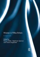 Women in Fifties Britain edito da Taylor & Francis Ltd