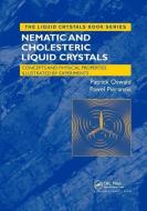 Nematic And Cholesteric Liquid Crystals di Patrick Oswald, Pawel Pieranski edito da Taylor & Francis Ltd