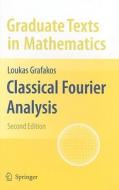 Classical Fourier Analysis di Loukas Grafakos edito da Springer-verlag New York Inc.