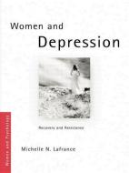 Women and Depression di Michelle N. Lafrance edito da Taylor & Francis Ltd
