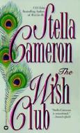 The Wish Club di Stella Cameron edito da WARNER BOOKS