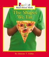 The Shapes We Eat di Simone T. Ribke edito da Children's Press(CT)