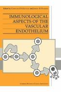 Immunological Aspects of the Vascular Endothelium edito da Cambridge University Press