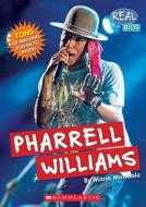 Pharrell Williams (Real Bios) di Marie Morreale edito da Scholastic Inc.