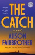 The Catch di Alison Fairbrother edito da RANDOM HOUSE
